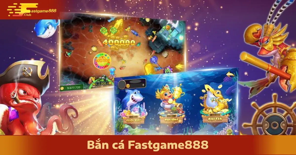 Khuyến Mãi Đặc Biệt Khi Chơi Bắn Cá FastGame888