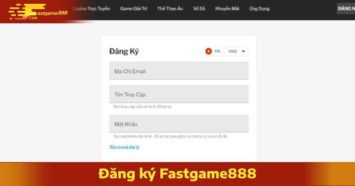 Cách Đăng Ký FastGame888 Nhanh Chóng Và Chính Xác