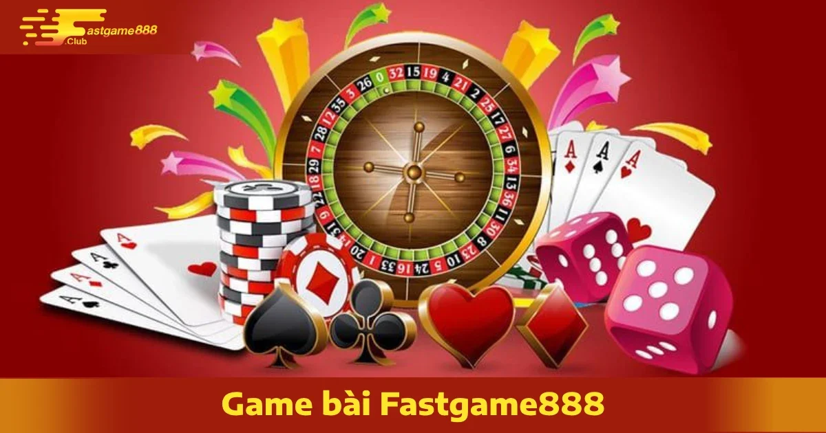 Các Dịch Vụ Hàng Đầu Của Nhà Cái FastGame888