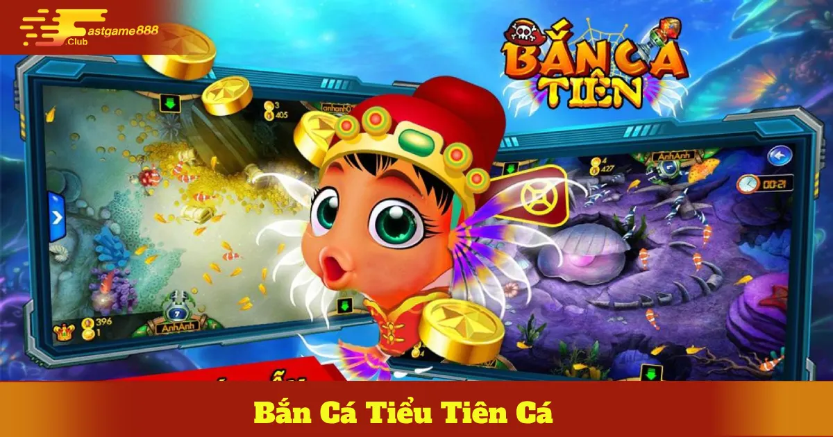 Bắn Cá Tiểu Tiên Cá: Cuộc Phiêu Lưu Kỳ Thú Tại Fastgame888 4 Hướng Dẫn Chơi Bắn Cá Tiểu Tiên Cá