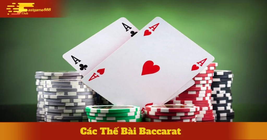 Các Thế Bài Baccarat Fastgame888 Tăng Tỷ Lệ Chiến Thắng 1 Cách Nhận Biết Và Áp Dụng Thế Bài