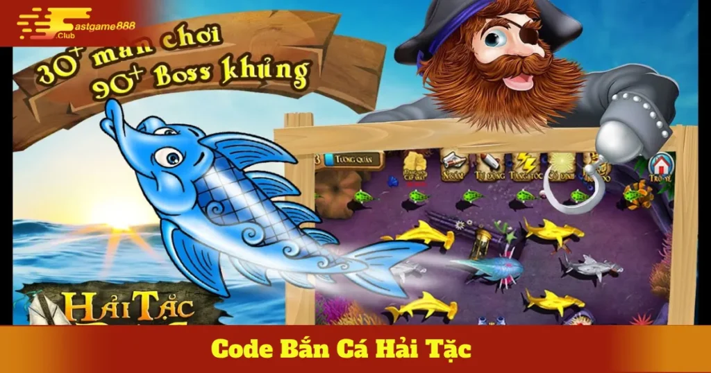 Code Bắn Cá Hải Tặc: Nhận Quà Đặc Biệt Từ Fastgame888 1 Mẹo Sử Dụng Code Bắn Cá Hải Tặc Hiệu Quả